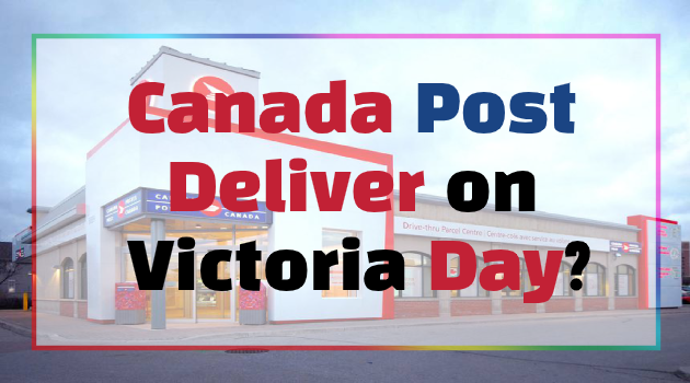 Does Canada Post Deliver on Victoria Day